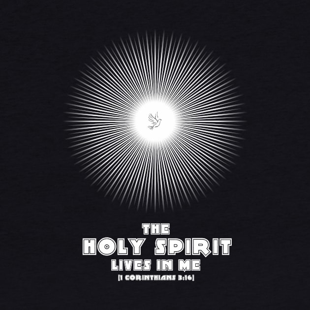 The Holy Spirit Lives in Me by ShineYourLight